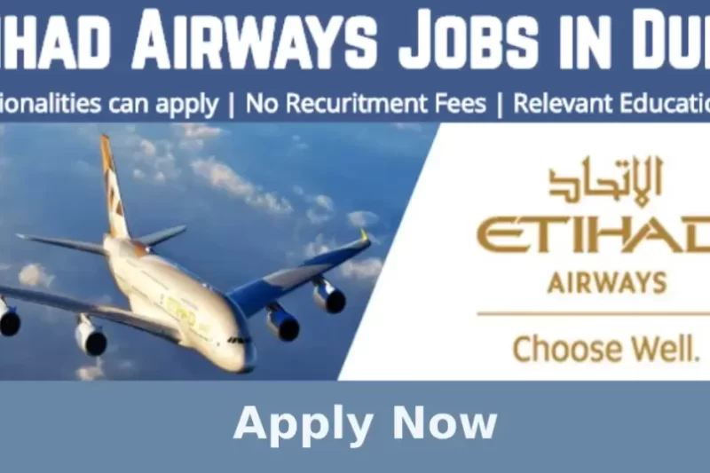 Etihad Airways Careers: 2024 Jobs in Abu Dhabi & Flexible Work From Home Roles